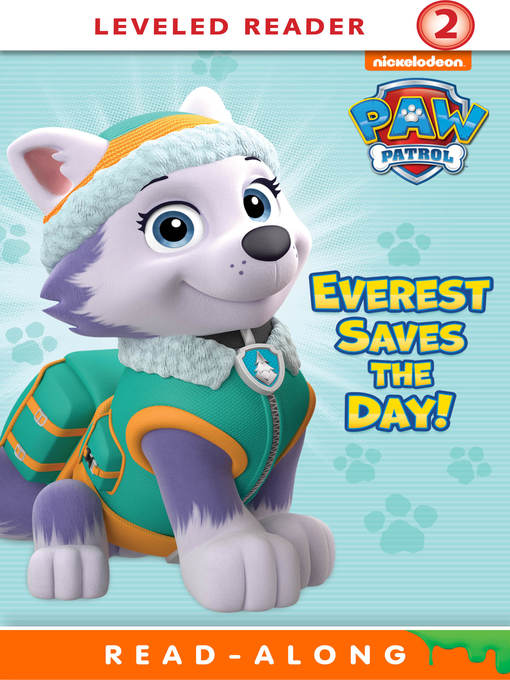 Title details for Everest Saves the Day! by Nickelodeon Publishing - Wait list